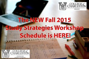 Image of a desk with books and notebook with heading The New Fall 2015 Study Skills Workshops Schedule is Here.